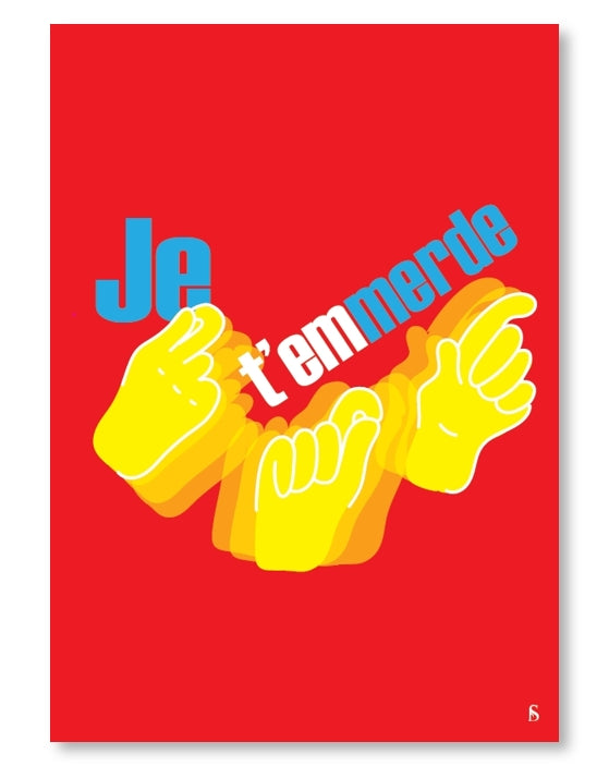Je t'emmerde