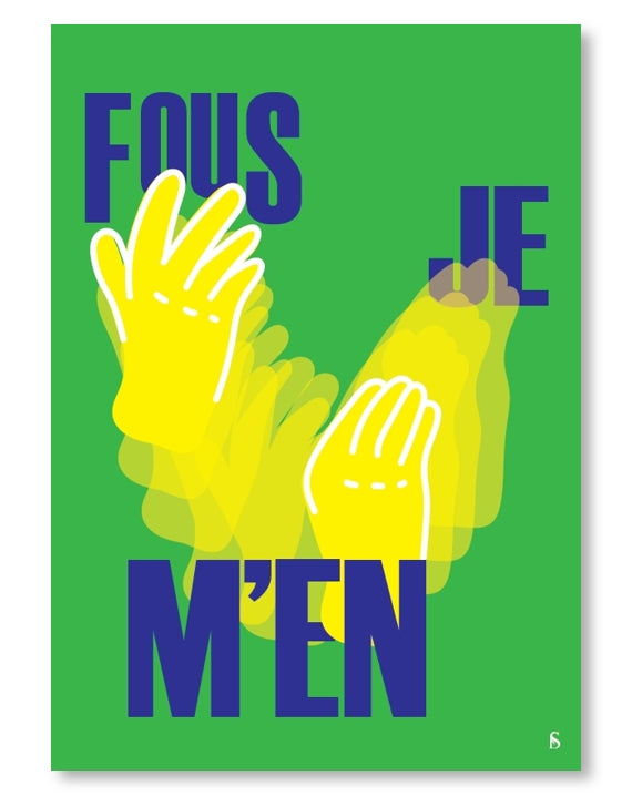Je m'en fous
