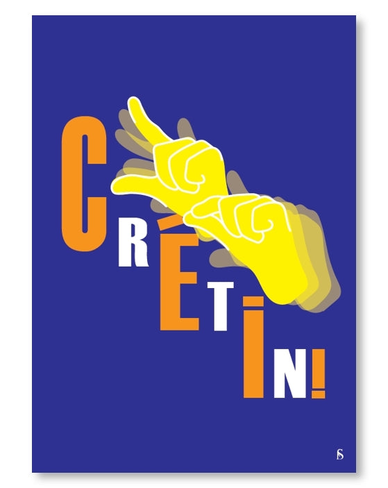 Débile, Crétin