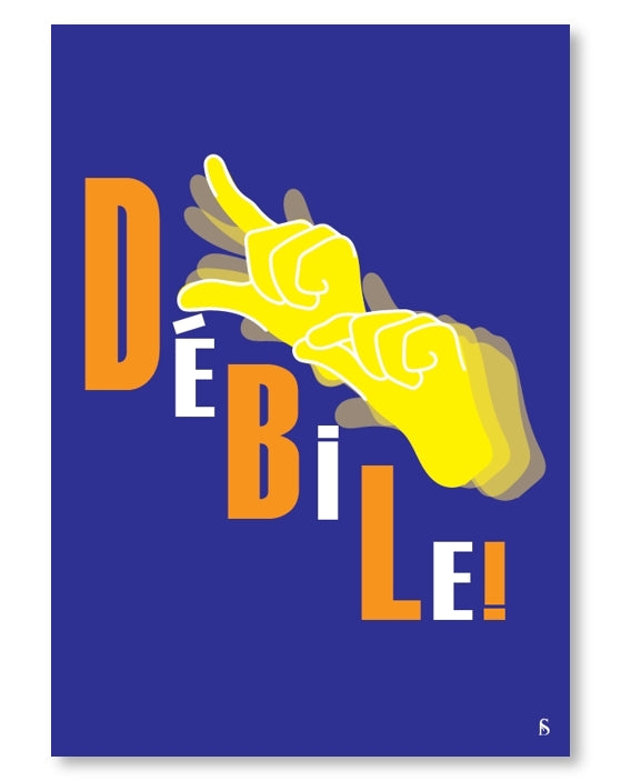 Débile, Crétin